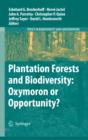 Image for Plantation forests and biodiversity: oxymoron or opportunity? : v. 9