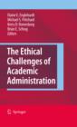Image for The ethical challenges of academic administration
