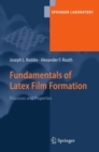 Image for Fundamentals of latex film formation: processes and properties