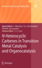 Image for Heterocyclic carbenes in transition metal catalysis and organocatalysis