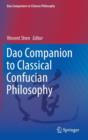 Image for Dao Companion to Classical Confucian Philosophy