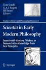 Image for Scientia in early modern philosophy  : seventeenth-century thinkers on demonstrative knowledge from first principles