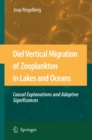 Image for Diel vertical migration of zooplankton in lakes and oceans: causal explanations and adaptive significances