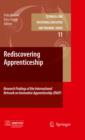 Image for Rediscovering apprenticeship: research findings of the International Network on Innovative Apprenticeship (INAP)