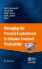 Image for Managing the prenatal environment to enhance livestock productivity
