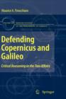 Image for Defending Copernicus and Galileo : Critical Reasoning in the Two Affairs