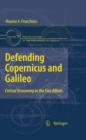 Image for Defending Copernicus and Galileo: critical reasoning in the two affairs