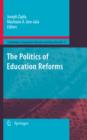Image for The politics of education reforms