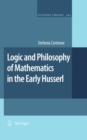 Image for Logic and philosophy of mathematics in the early Husserl : v. 345