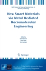 Image for New smart materials via metal mediated macromolecular engineering