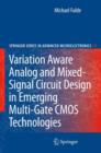 Image for Variation aware analog and mixed-signal circuit design in emerging multi-gate CMOS technologies