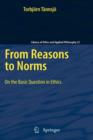 Image for From reasons to norms  : on the basic question in ethics