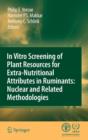 Image for In vitro screening of plant resources for extra-nutritional attributes in ruminants: nuclear and related methodologies