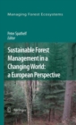 Image for Sustainable forest management in a changing world: a European perspective