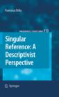 Image for Singular reference: a descriptivist perspective