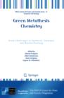 Image for Green metathesis chemistry: great challenges in synthesis, catalysis and nanotechnology