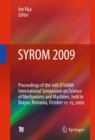 Image for SYROM 2009: Proceedings of the 10th IFToMM International Symposium on Science of Mechanisms and Machines, held in Brasov, Romania, october 12-15, 2009