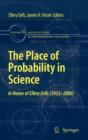 Image for The Place of Probability in Science