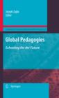 Image for Global pedagogies: schooling for the future : 12