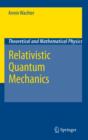 Image for Relativistic quantum mechanics