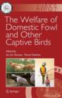 Image for The welfare of domestic fowl and other captive birds