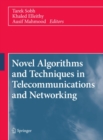 Image for Novel algorithms and techniques in telecommunications and networking