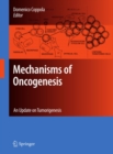 Image for Mechanisms of oncogenesis: an update on tumorigenesis