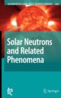 Image for Solar neutrons and related phenomena