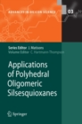 Image for Applications of Polyhedral Oligomeric Silsesquioxanes : 3