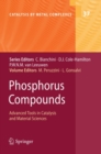 Image for Phosphorus compounds: advanced tools in catalysis and material sciences : 36
