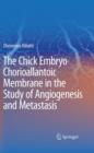 Image for The chick embryo chorioallantoic membrane in the study of angiogenesis and metastasis: the CAM assay in the study of angiogenesis and metastasis