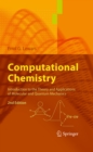 Image for Computational chemistry: introduction to the theory and applications of molecular and quantum mechanics