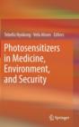 Image for Photosensitizers in Medicine, Environment, and Security
