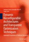 Image for Dynamic reconfigurable architectures and transparent optimization techniques: automatic acceleration of software execution