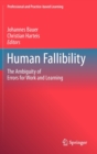 Image for Human fallibility  : the ambiguity of errors for work and learning