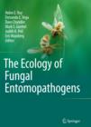 Image for The ecology of fungal entomopathogens