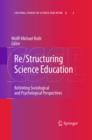 Image for Re/structuring science education: reuniting sociological and psychological perspectives : 2