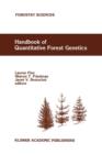 Image for Handbook of quantitative forest genetics