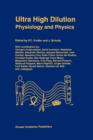 Image for Ultra High Dilution : Physiology and Physics