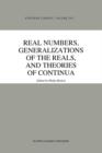 Image for Real Numbers, Generalizations of the Reals, and Theories of Continua