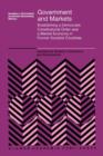 Image for Government and markets  : establishing a democratic constitutional order and a market economy in former socialist countries