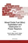 Image for Mixed oxide fuel (MOX) exploitation and destruction in power reactors