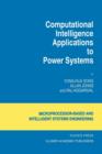 Image for Computational Intelligence Applications to Power Systems