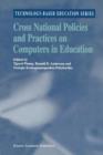 Image for Cross National Policies and Practices on Computers in Education