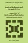 Image for Foundations of mathematical optimization  : convex analysis without linearity