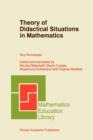 Image for Theory of didactical situations in mathematics  : didactique des mathematiques, 1970-1990