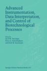 Image for Advanced Instrumentation, Data Interpretation, and Control of Biotechnological Processes