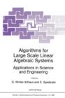 Image for Algorithms for Large Scale Linear Algebraic Systems: