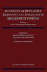 Image for Handbook of defeasible reasoning and uncertainty management systemsVolume 1,: Quantified representation of uncertainty and imprecision
