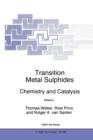 Image for Transitional metal sulphides  : chemistry and catalysis
